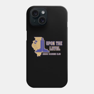 Upon The Level Phone Case