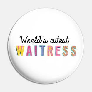 Waitress Gifts | World's cutest Waitress Pin