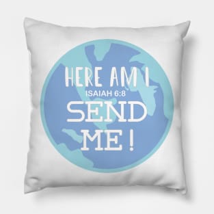 Here am I, Send me! Pillow