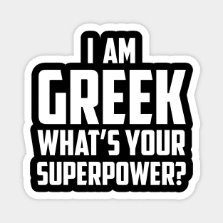 I'm Greek What's Your Superpower White Magnet