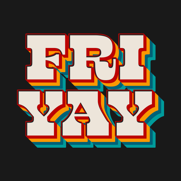 Fri Yay by n23tees