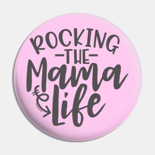 Rocking the MAMA LIFE Pin