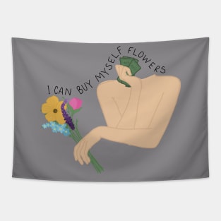 I Can Buy Myself Flowers Tapestry