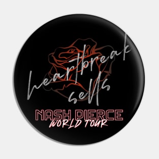 Nash Pierce World Tour - Heartbreak Sells Option 2 Pin