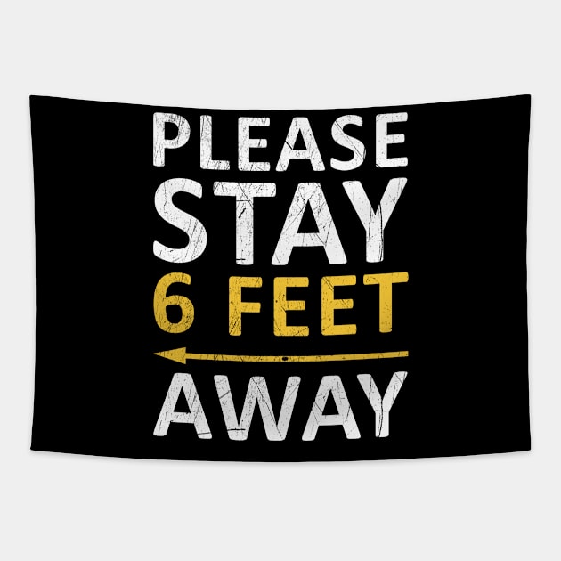 Please Stay 6 Feet Away Tapestry by CF.LAB.DESIGN