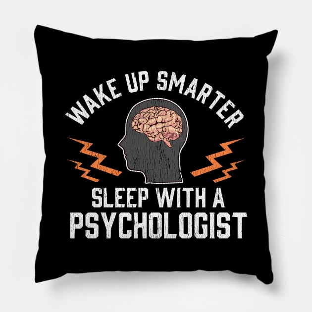 Funny Wake Up Smarter Sleep With a Psychologist Pillow by theperfectpresents