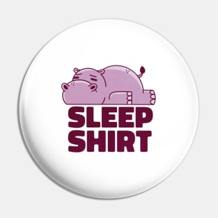 Hippo Sleep Shirt Pin