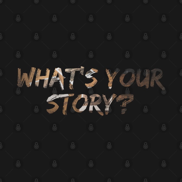 What's your story? by Firts King