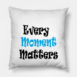 Every moment matter shirt, Together we are safe shirt, mothers day shirt, Every moment matter shirt, mom shirt, Awareness shirt, Pillow