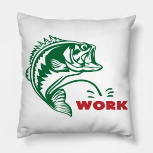 Pee on work Bass Pillow