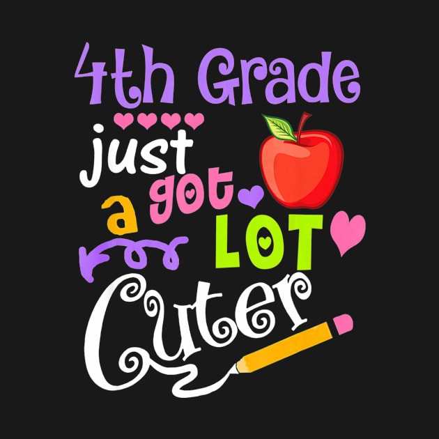 4th Grade Just Got A Lot Cuter Back To School Funny Gift by mlleradrian