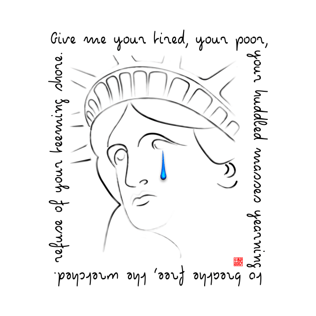 Crying Statue Of Liberty quote. by SeattleDesignCompany