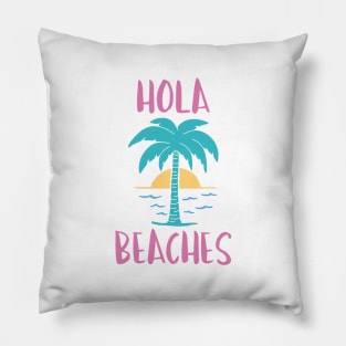 Hola Beaches Pillow