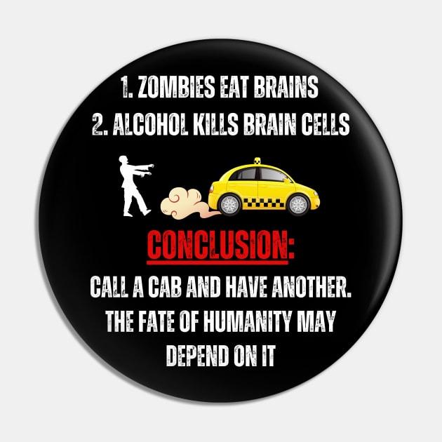 Zombies Eat Brains Call a Cab Pin by ZombieTeesEtc