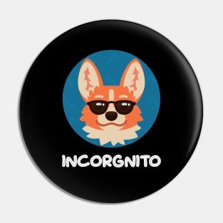 Incorgnito Dog Lover Corgi Cute Gift Pin