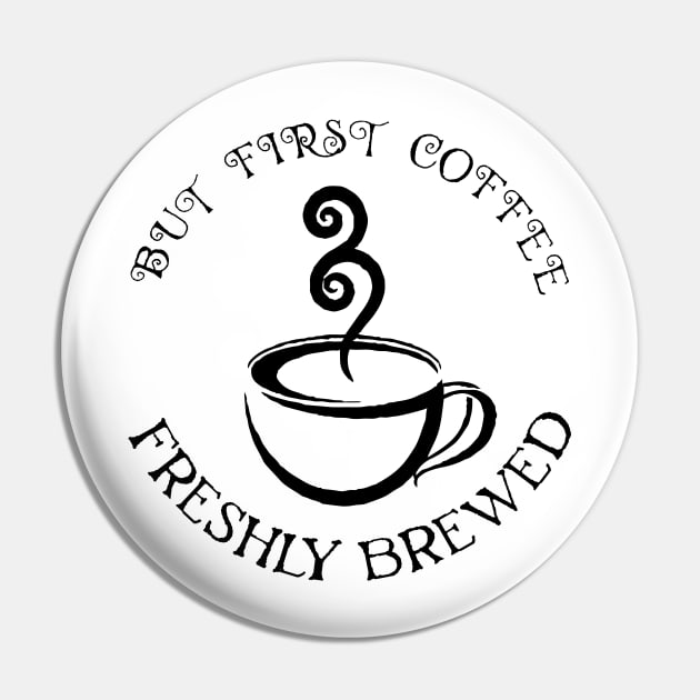 but first coffee Pin by kreptiliya