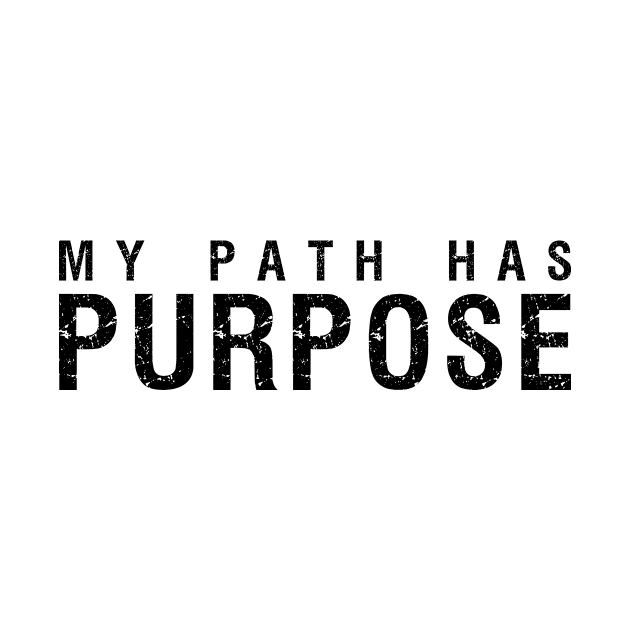 My Path Has Purpose by MPHP