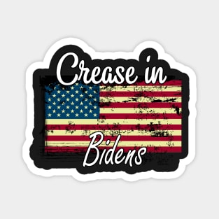 Crease in bidens / Crease in biden american flag / Distressed Crease in bidens Magnet