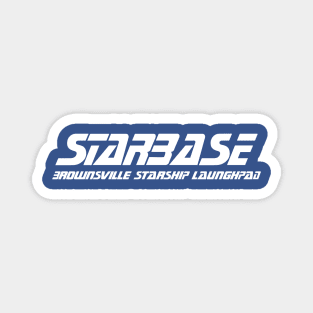 STARBASE - Brownsville Starship Launchpad Magnet