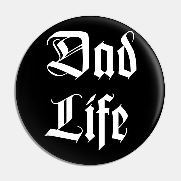 Dad Life Pin by amalya