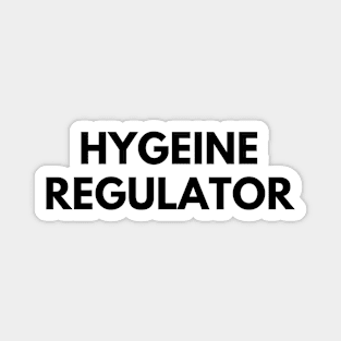 HYGEINE REGULATOR Magnet