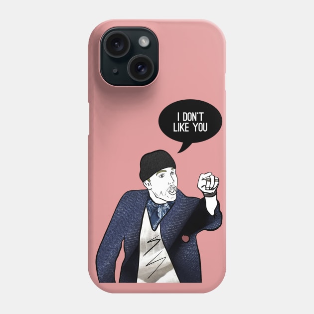 I don't like you Phone Case by Katsillustration