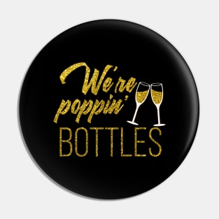 'We're Poppin Bottles' Wedding Pin