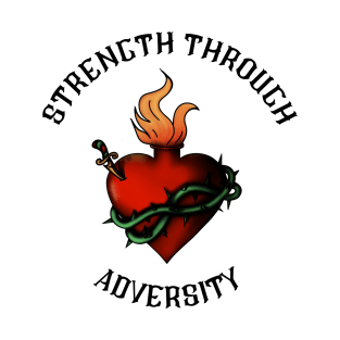 Strength through adversity T-Shirt