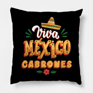 Viva Mexico Cabrones Mexican Independence Day Pillow