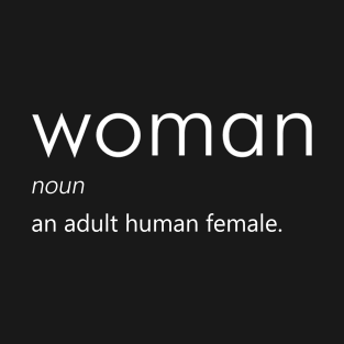 Woman (Definition) - white T-Shirt