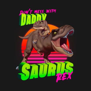 Daddysaurus Rex T-Shirt