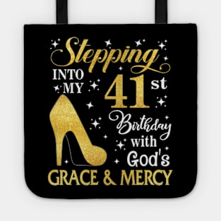 Stepping Into My 41st Birthday With God's Grace & Mercy Bday Tote