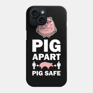 Pig Apart, Pig Safe Phone Case