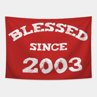 Blessed Since 2003 Cool Blessed Christian Birthday Tapestry