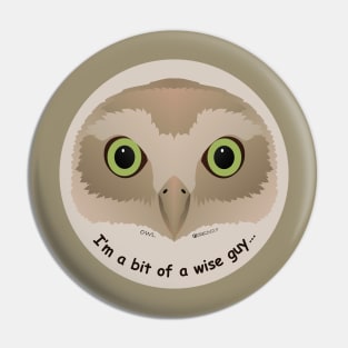 Baby Owl - I'm a wise guy Pin