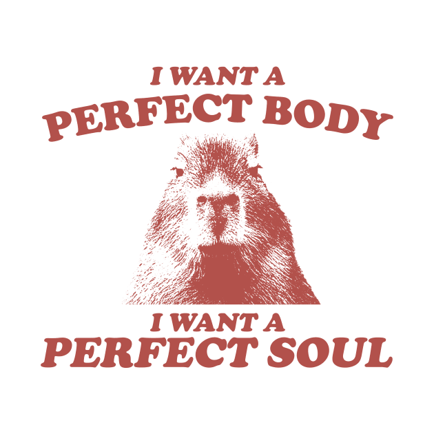 Capybara i want a perfect body Shirt, Funny Capybara Meme T Shirt, Retro Cartoon T Shirt, Weird T Shirt, Meme T Shirt, Trash Panda T Shirt, Unisex by ILOVEY2K