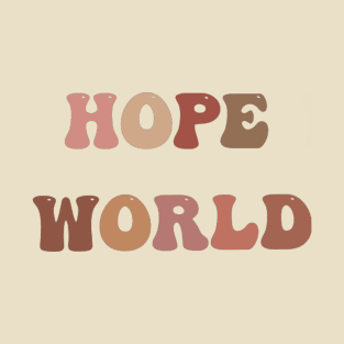 hope world T-Shirt