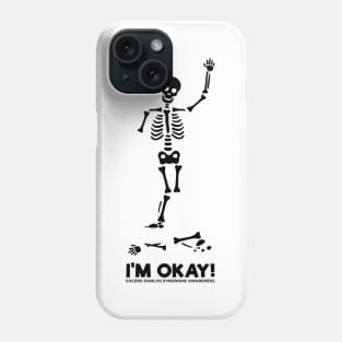 I'm Okay! Skeleton Phone Case