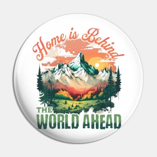 Home is Behind, the World Ahead - Lonely Mountain Landscape - Fantasy Pin