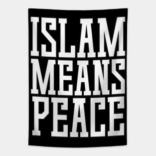 Islam Means Peace Typographic Meaningful Muslims Man's & Woman's Tapestry