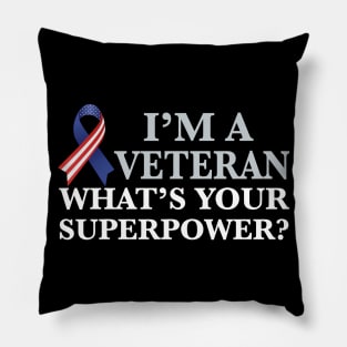 I'm a Veteran Superhero Pillow