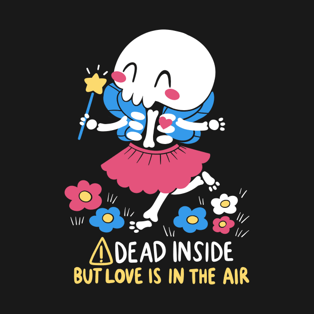 Dead Inside but Love is in the Air by TaylorRoss1