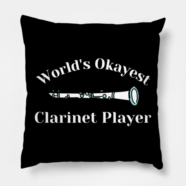 World's Okayest Clarinet Player Pillow by BandaraxStore