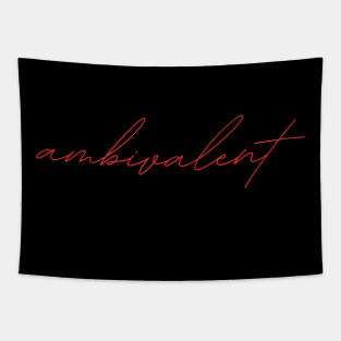 ambivalent - german language RED Tapestry