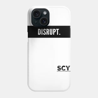 DISRUPT. Phone Case