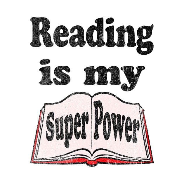 Vintage Reading is My Super Power by Eric03091978