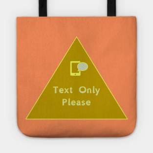 Communication Preference: Text Only Tote