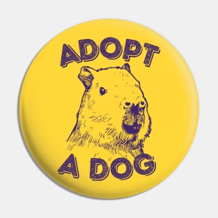 Adopt a Dog Pin