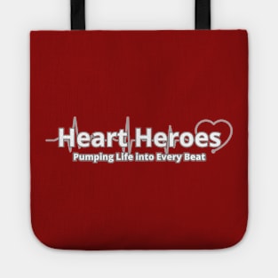 Heart Heroes Pumping Life into Every Beat Tote