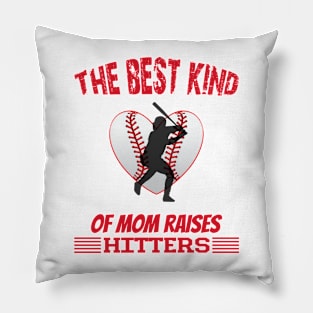 The best kind of mom raises hitters Pillow